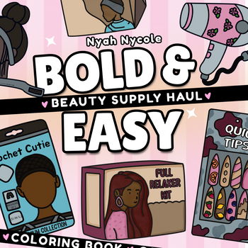 Beauty Supply Haul Coloring Book - Digital Edition 💻