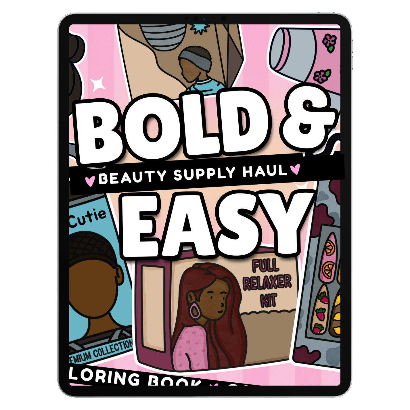 Beauty Supply Haul Coloring Book - Digital Edition 💻